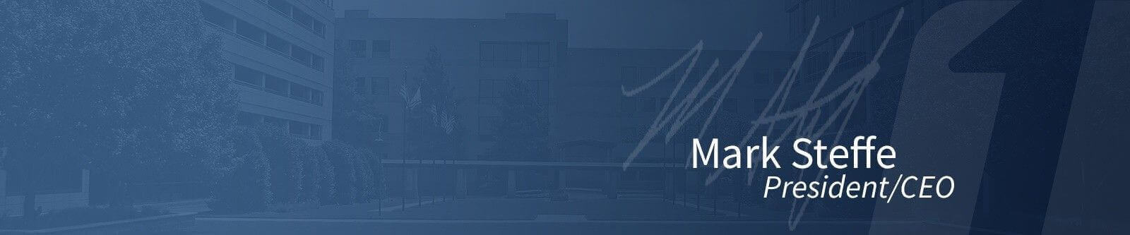 Mark Steffe President/CEO banner image